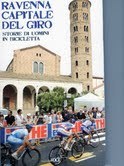 Il Giro è arrivato a Ravenna "Capitale del Giro"