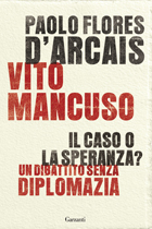 Il caso o la speranza? Dialogo tra Paolo Flores D'Arcais e Vito Mancuso