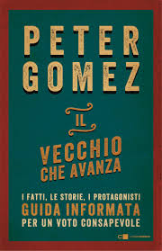 Elezioni | Il vecchio che avanza, Peter Gomez: guida informata per un voto consapevole