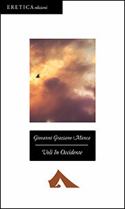 Voli in occidente, di Giovanni Graziano Manca