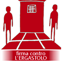 Contro l'ergastolo ostativo