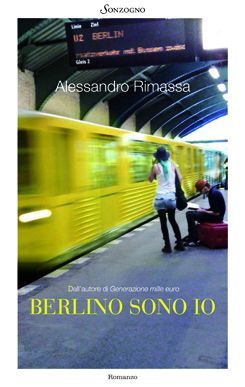 Generazione 1000€ sbarca a Berlino: intervista all'autore, Alessandro Rimassa