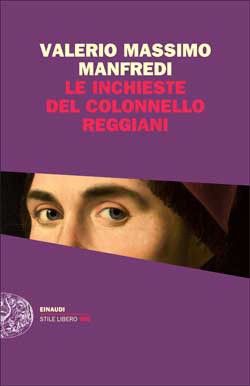 Le inchieste del colonnello Reggiani di Valerio Massimo Manfredi