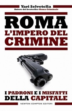 Roma e l'impero del crimine