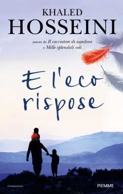 E l'eco rispose di Khaled Hosseini