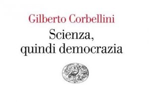 Scienza, quindi democrazia: dal neurone alla polis