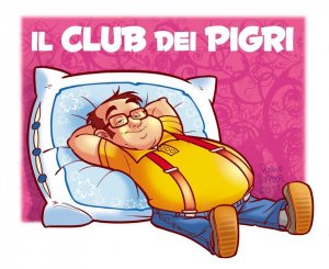 Nasce il Club dei Pigri. Intervista al fondatore Gianni Fantoni