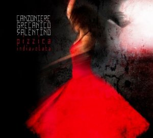 Canzoniere Grecanico Salentino, "Pizzica indiavolata" (Ponderosa Music & Art, 2012)