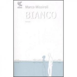 Oltre “Bianco”. Incontro con Marco Missiroli