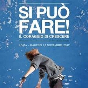 “SI PUÒ FARE! – Il coraggio di crescere”: premiazione per il Working Capital 2012