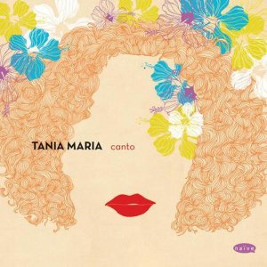 Tania Maria, 'Canto' (Naive)