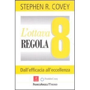 L'Ottava Regola. Dall'efficacia all'eccellenza
