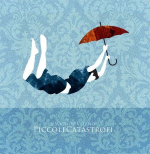 IlSogno IlVeleno e le sue "Piccole catastrofi"