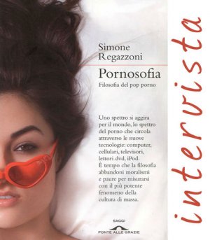 Pornosofia. Il porno e la cultura di massa