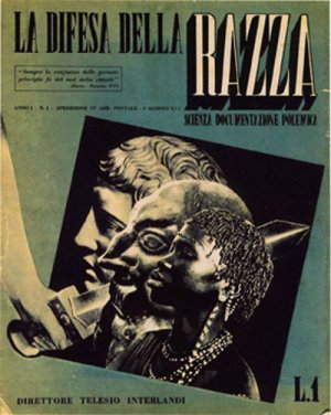 La difesa della razza: ancora attuali gli errori - e gli orrori - del ventennio fascista