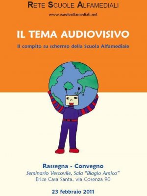 23 febbraio: conferenza sul tema dell'Audiovisivo. Il compito su schermo nella nuova Scuola Alfamediale