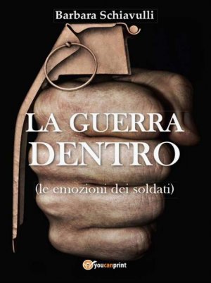 La guerra dentro. I soldati e la morte dell'anima