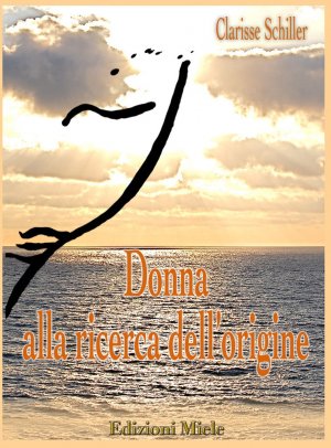 "Donna alla ricerca dell'origine" di Clarisse Schiller