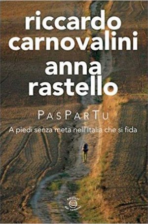 A piedi senza meta nell'Italia che si fida