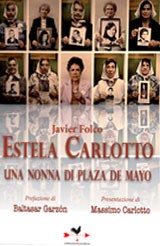 Estela Carlotto. Storia della nonna di Plaza de Mayo in un libro edizioni ANordEst