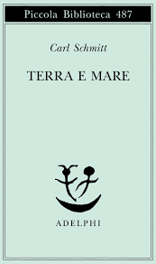 Rileggendo «Terra e Mare» di Carl Schmitt