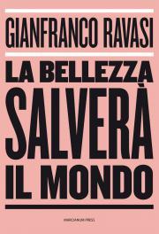 La bellezza salverà il mondo. Una lezione di Gianfranco Ravasi