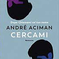 Cercami di André Aciman