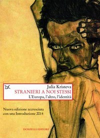 Stranieri a noi stessi. Un saggio di Julia Kristeva