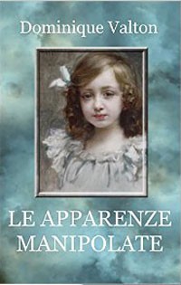 Le apparenze manipolate