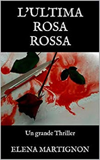 "L'ultima rosa rossa" di Elena Martignon