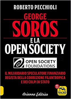 Soros, la Open Society e il futuro precostituito