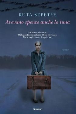 Avevano spento anche la luna, di Ruta Sepetys
