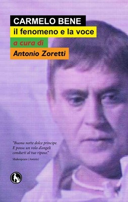 Carmelo Bene, uno dei più grandi artisti del Novecento