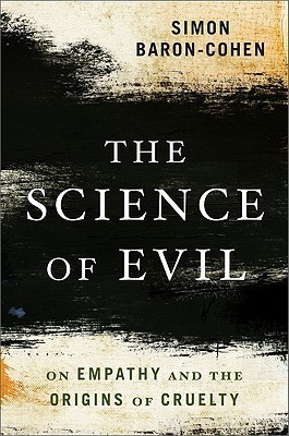 The science of Evil di Simon Baron-Cohen