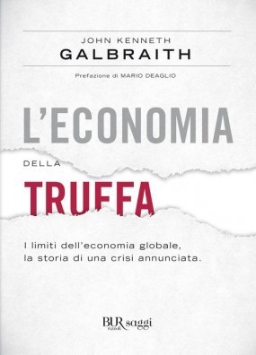 Galbraith e le truffe dell'economia