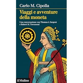 Lo storico Carlo Cipolla e le avventure della moneta