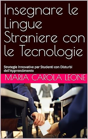 Nuove Frontiere dell'Insegnamento delle Lingue: Strategie Innovative per Studenti con Disturbi dell'Apprendimento