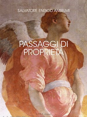 Domenica 30 gennaio 2022 Salvatore Enrico Anselmi presenta il suo romanzo "Passaggi di proprietà"