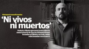 Le sparizioni forzate in Messico. Ni vivos Ni muertos