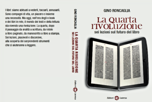 La Quarta Rivoluzione: le nuove tecnologie al servizio della conoscenza