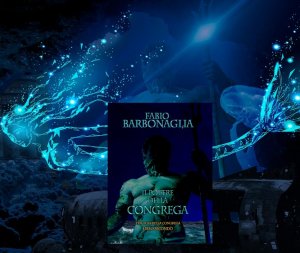 "Il potere della Congrega", Fabio Barbonaglia torna in libreria con il secondo volume della trilogia urban fantasy