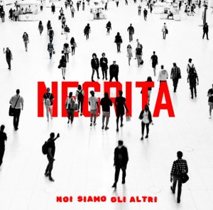 Negrita: disponibile il nuovo inedito "Noi Siamo Gli Altri" - A marzo, il nuovo disco "Canzoni Per Anni Spietati"