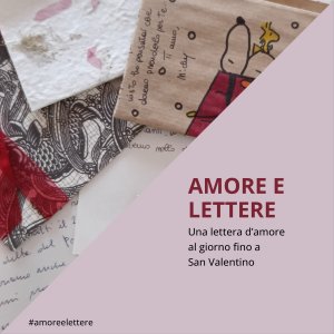 Amore e lettere - verso San Valentino