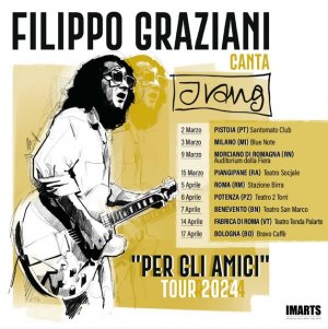 Filippo Graziani: parte il "Per Gli Amici Tour", in cui porta, sul palco, gli inediti del padre Ivan