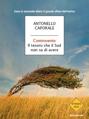 Controvento, il nuovo libro di Antonello Caporale