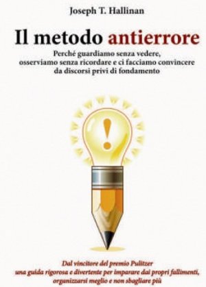 Questione di stupidità: perché sbagliare è umano e non se ne può proprio fare a meno!