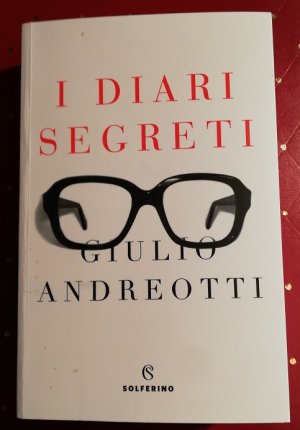 Nei diari segreti di Giulio Andreotti
