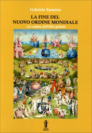 L'inevitabile fine del Nuovo Ordine Mondiale