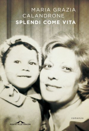“Splendi come vita”, il libro di Maria Grazia Calandrone: nel solco della memoria e dell'immagine dell'antifascista Giacomo Calandrone