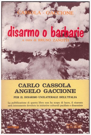 Angelo Gaccione e i suoi libri con Carlo Cassola, lo scrittore disarmista